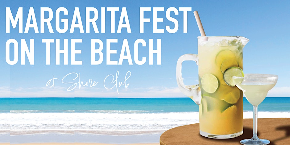 Margarita Fest on the Beach – Margarita Tasting